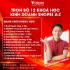 Trọn bộ 12 Khoá học kinh doanh sàn thương mại điện từ Shopee Hoàng Mạnh Cường
