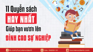 11 Quyển sách Giúp bạn vươn lên đỉnh cao sự nghiệp