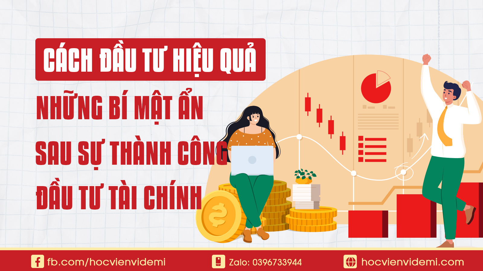 Cách Đầu Tư Hiệu Quả Những Bí Mật Ẩn Sau Sự Thành Công