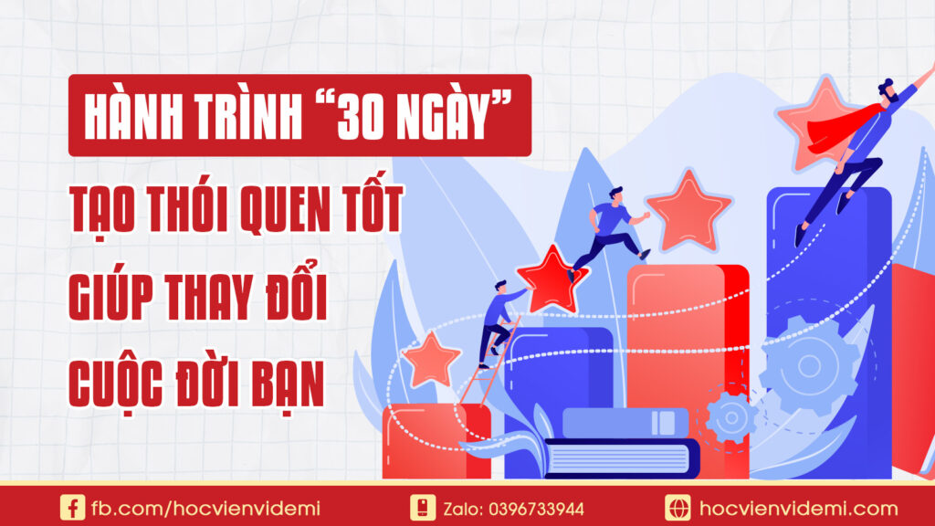 Cách Tạo Thói Quen Tốt: Hành Trình 30 Ngày Để Thay Đổi Cuộc Đời
