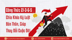 Công Thức 21-3-6-5: Chìa Khóa Kỷ Luật Bản Thân - Kích Hoạt Để Thay Đổi Cuộc Đời Ngay Hôm Nay