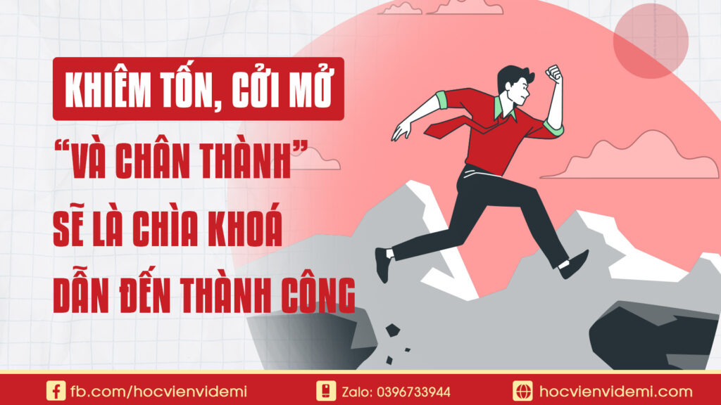 Khiêm Tốn, Cởi Mở, Công Bằng Và Chân Thành
