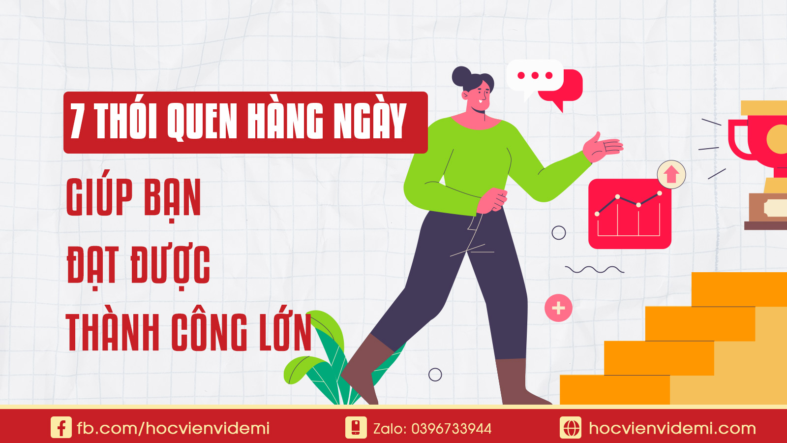 7 Thói Quen Hàng Ngày Giúp Bạn Đạt Được Thành Công Lớn
