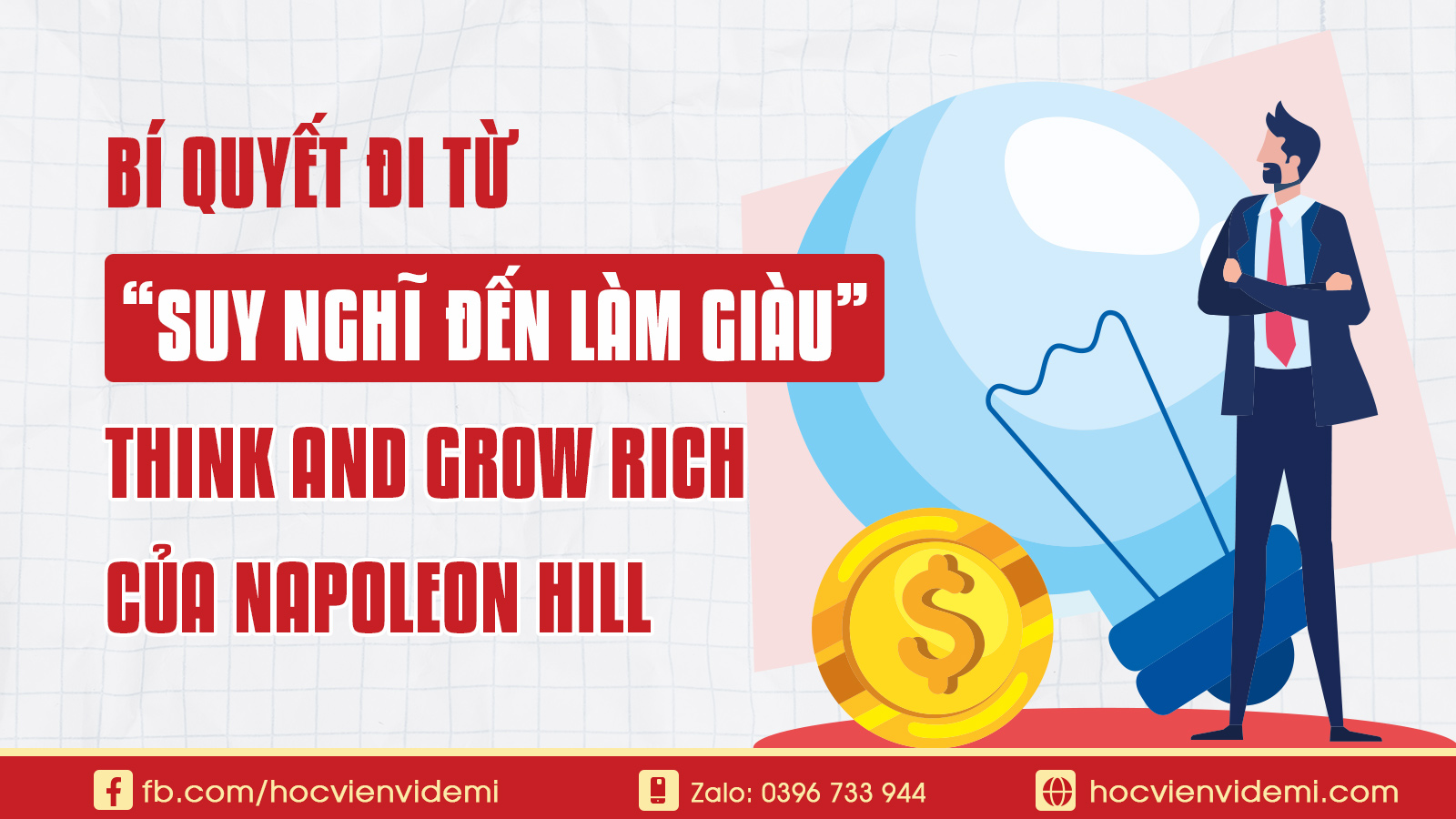 Bí Quyết Từ “Suy Nghĩ và Làm Giàu” Của Napoleon Hill