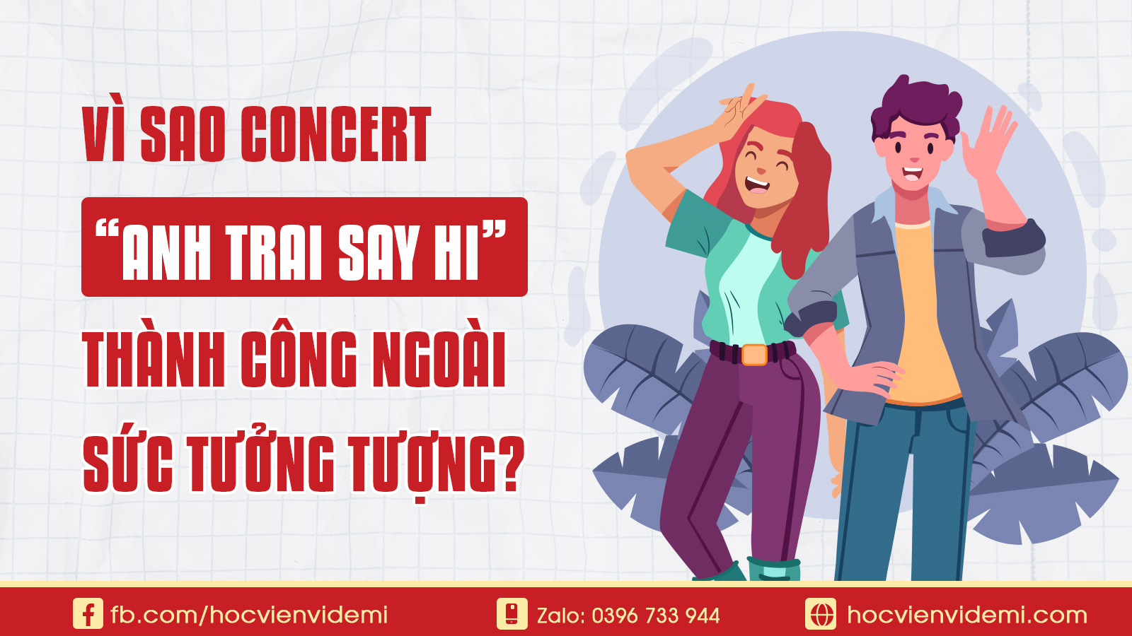 Vì sao Concert “Anh Trai Say Hi” thành công ngoài sức tưởng tượng? Phân tích dưới góc nhìn Chiến lược Đại dương xanh