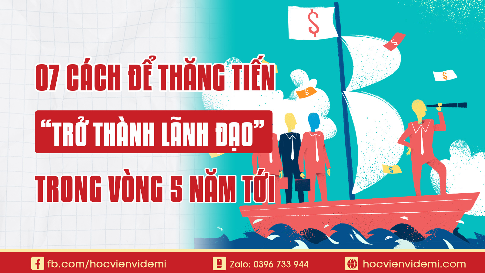 7 Cách Để Trở Thành Lãnh Đạo Trong 5 Năm