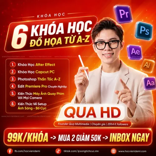 Combo 6 Khóa Học Đồ Họa, Dựng Phim Và Nhiếp Ảnh - Quạ HD