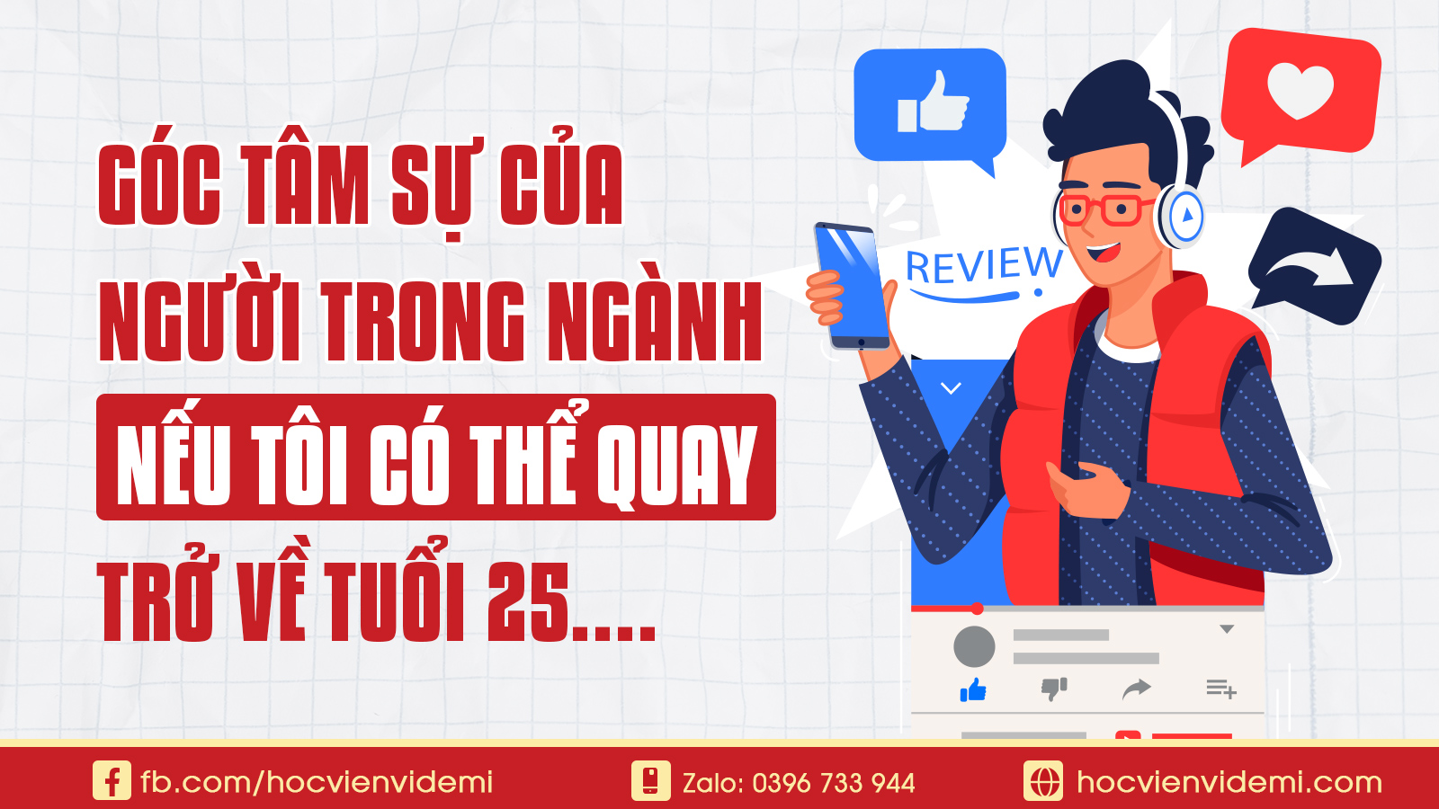 Tâm sự của một người làm nghề content marketing, nếu tôi có thể quay về tuổi 25...