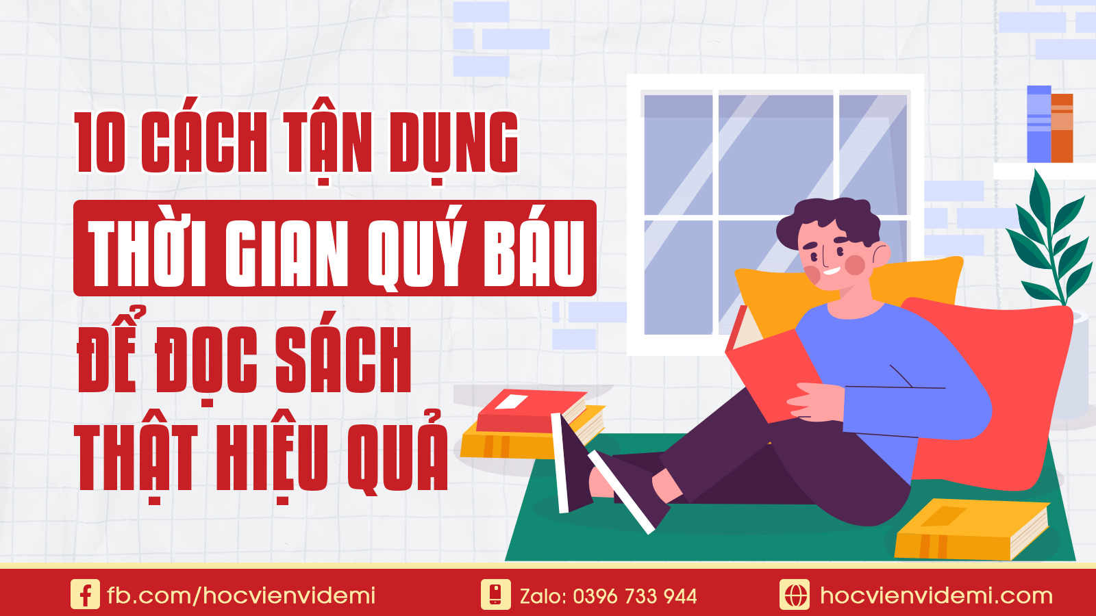 10 Cách Tận Dụng Thời Gian Đọc Sách Hiệu Quả