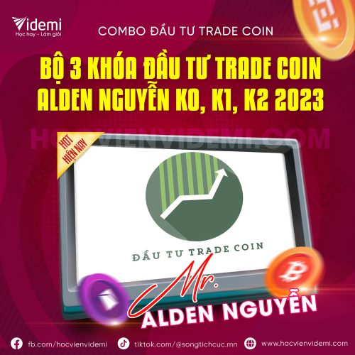 Combo 3 Khóa Đầu Tư Trade Coin Alden Nguyễn K0, K1, K2 2023
