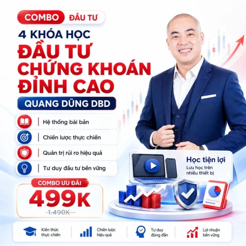 Combo 4 khóa học đầu tư chứng khoán đỉnh cao từ Quang Dũng DBD