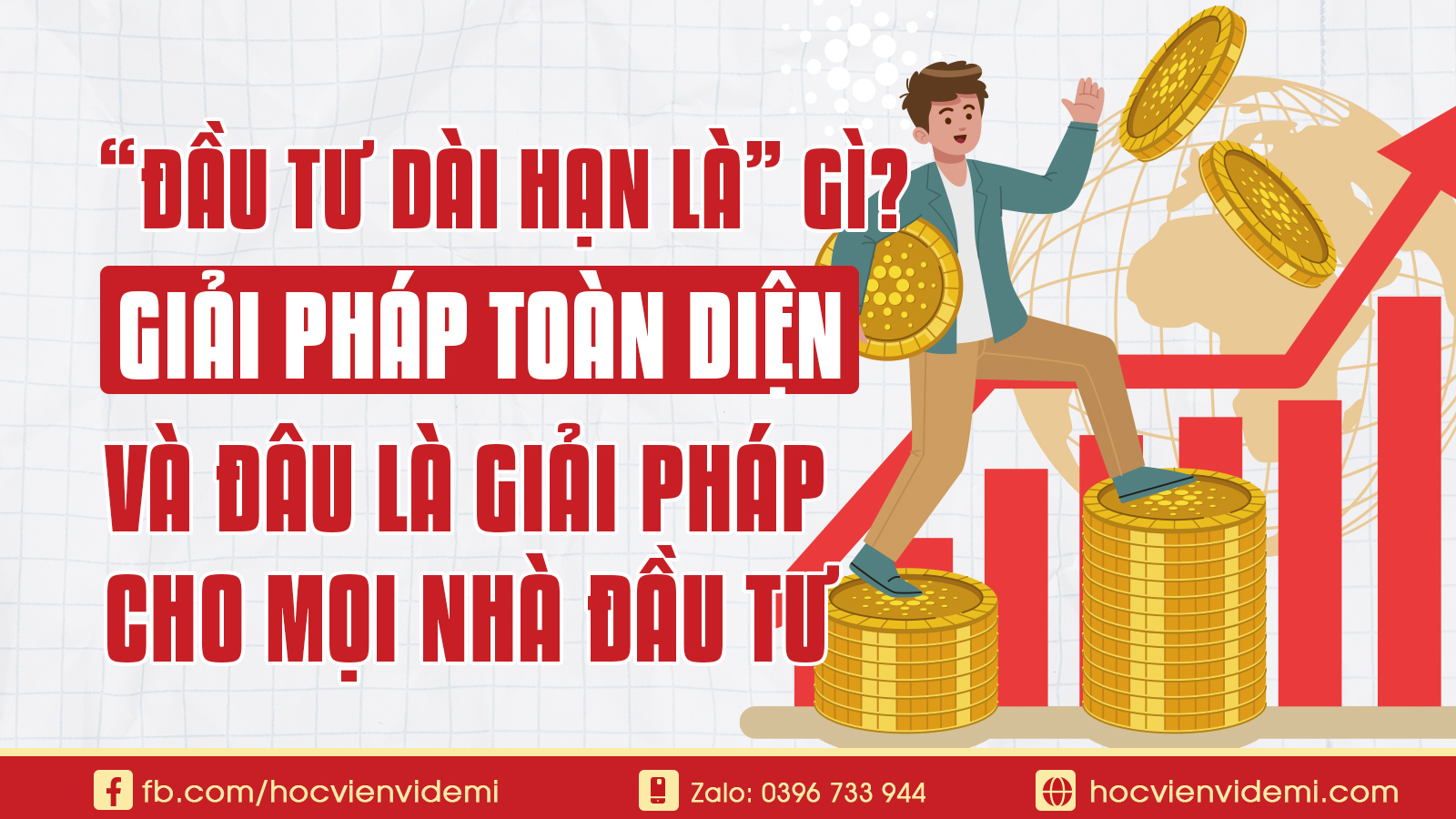 Đầu Tư Dài Hạn Là Gì? Giải Pháp Toàn Diện Cho Mọi Nhà Đầu Tư