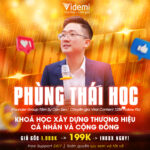 Khóa Học Xây Dựng Thương Hiệu Cá Nhân & Cộng Đồng GV. Phùng Thái Học