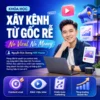 Share Khóa Học Xây Kênh Từ Gốc Rễ “No Viral No Money” | Nguyễn Đức Dương HBR Master