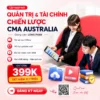 CMA Australia – Quản trị và tài chính chiến lược