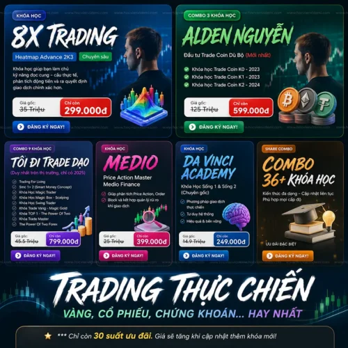 [Chia sẻ] Combo 38+ Khoá Học Trade Vàng, Cổ Phiếu, Chứng Khoán, Tiền Số... Hay Nhất Hiện Nay