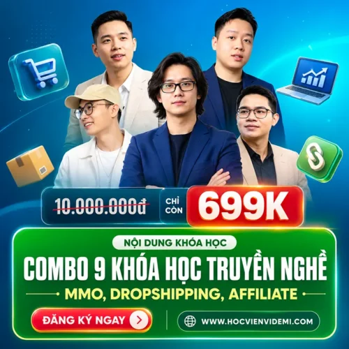 Combo 9 Khóa Học MMO Dropshipping, Affiliate Truyền Nghề Hay Nhất