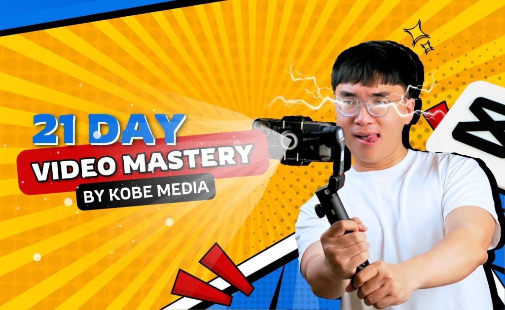 Khóa Học 21 Day Video Mastery Mới Nhất Cùng Kobe Media