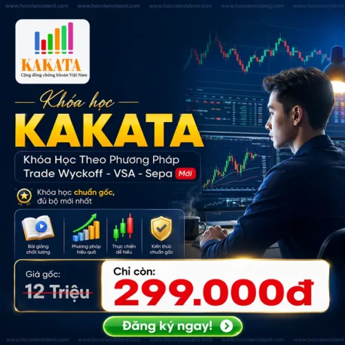 Khóa Học Kakata Phương Pháp WYCKOFF – VSA – SEPA Chuẩn Gốc