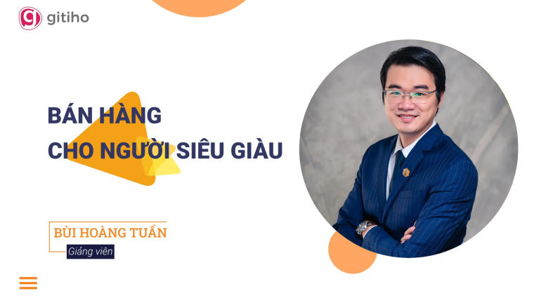 Khóa Học Kỹ Năng Bán Hàng Cho Người Siêu Giàu Giảng Viên Erik Tuấn