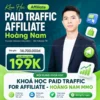 Khoá Học Paid Traffic For Affiliate Bài Bản Hoàng Nam MMO
