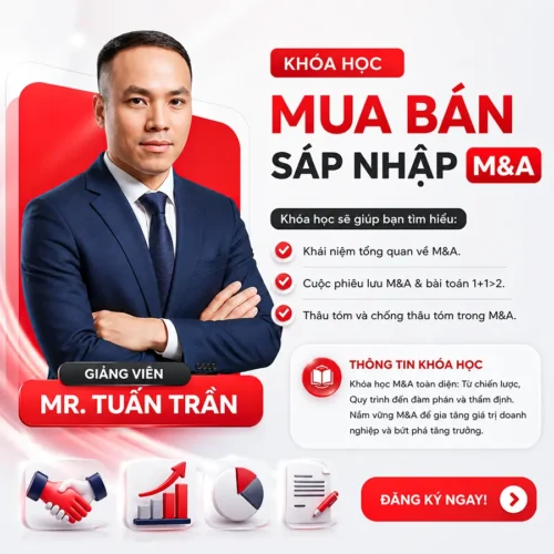 Khoá Học Chiến Lược Mua bán Và Sáp nhập Doanh nghiệp (M&A)