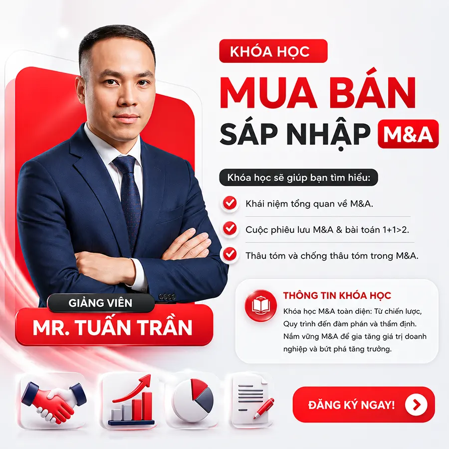 Khoá Học Chiến Lược Mua bán Và Sáp nhập Doanh nghiệp (M&A)
