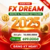 Khóa Học Macro & Trading Key Volume FX Dream Trading 2025 Chuẩn Gốc