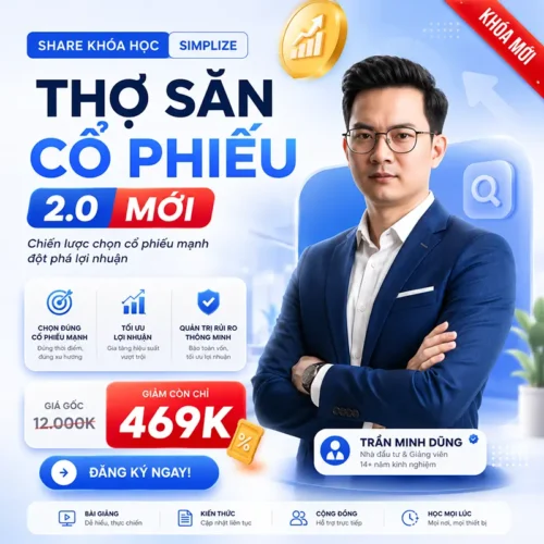 Khóa Học Thợ Săn Cổ Phiếu 2.0 Cùng Simplize Bản Mới Nhất
