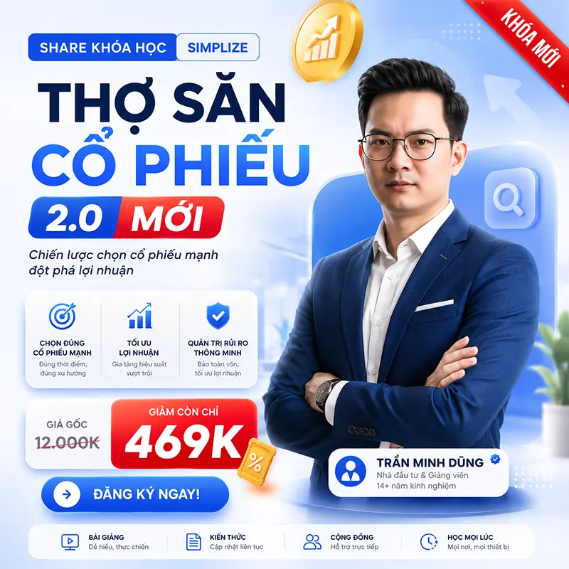 Khóa Học Thợ Săn Cổ Phiếu 2.0 Cùng Simplize Bản Mới Nhất