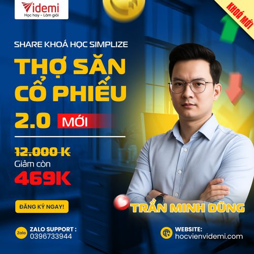 Khóa Học Thợ Săn Cổ Phiếu 2.0 Cùng Simplize Bản Mới Nhất