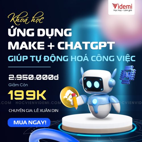 Khóa Học Ứng Dụng Make và ChatGPT Giúp Tự Động Hoá Công Việc