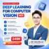 Khóa Học AI Deep Learning for Computer Vision Nâng Cao