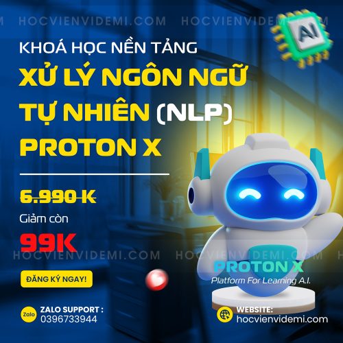 Khóa Học Nền Tảng Xử Lý Ngôn Ngữ Tự Nhiên (NLP) ProtonX