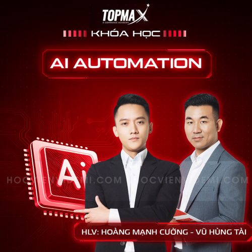Khóa Học Ai Automation Topmax 2025