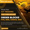 Khóa Học ICT Trading Thực Chiến (Order Blocks, FVG, BOS, CHoCH, SMC)