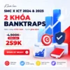 Combo 2 Khóa học SMC x ICT 2024 & 2025 từ Banktraps