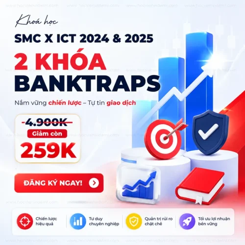 Combo 2 Khóa học SMC x ICT 2024 & 2025 từ Banktraps