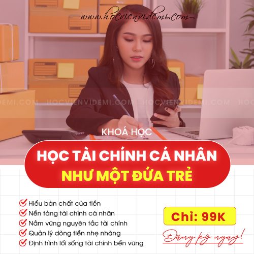 Học Tài Chính Cá Nhân Như Một Đứa Trẻ