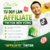 Khóa Học 2 “GIÁC NGỘ” Affiliate TikTok Từ Phạm Củ + Chú Cá Review + Lê Xuân Lộc