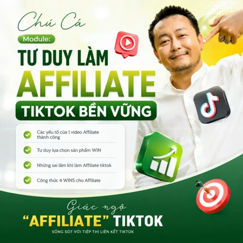 Khóa Học 2 “GIÁC NGỘ” Affiliate TikTok Từ Phạm Củ + Chú Cá Review + Lê Xuân Lộc