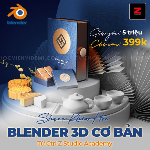 Khóa Học 3D Blender Cơ Bản Từ Ctrl Z Studio