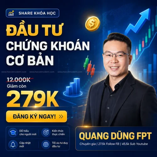 Khóa Học Đầu Tư Chứng Khoán Quang Dũng FPT