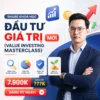 Khóa Học Đầu Tư Giá Trị Value Investing Masterclass Từ GoValue