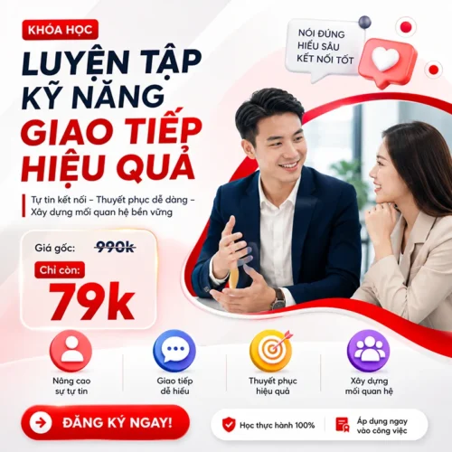 Khóa Học Luyện Tập Kỹ Năng Giao Tiếp Hiệu Quả