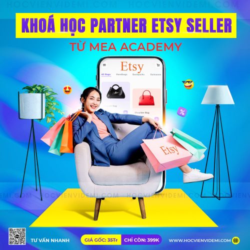Khóa Học Partner Etsy Seller Từ Mea Academy