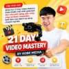 Khóa học 21 Day Video Mastery Kobe Media Mới nhất