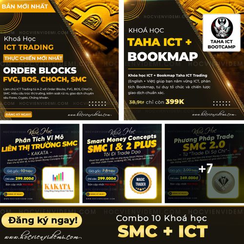 Combo 10 Khóa Học Trade Theo Phương Pháp ICT + SMC Hay Nhất Hiện Nay