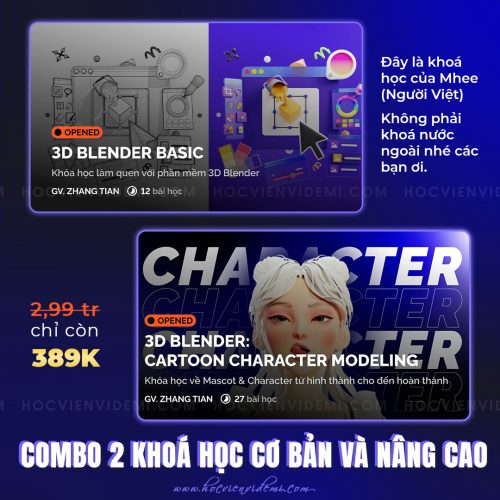 Combo 2 Khóa Học Blender Mhee Cơ Bản & Nâng Cao Digiart Academy