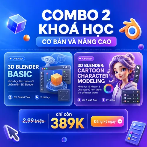 Combo 2 Khóa Học Blender Mhee Cơ Bản & Nâng Cao Digiart Academy